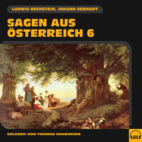 Hoerbuch Sagen aus Österreich 6 - Ludwig Bechstein - Thomas Gehringer