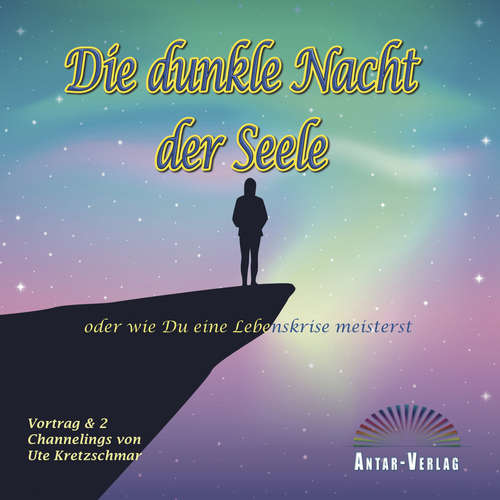 Hoerbuch Die dunkle Nacht der Seele - Ute Kretzschmar - Ute Kretzschmar