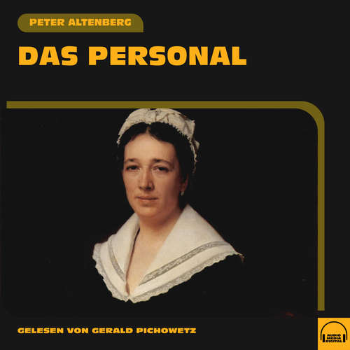 Hoerbuch Das Personal - Peter Altenberg - Gerald Pichowetz