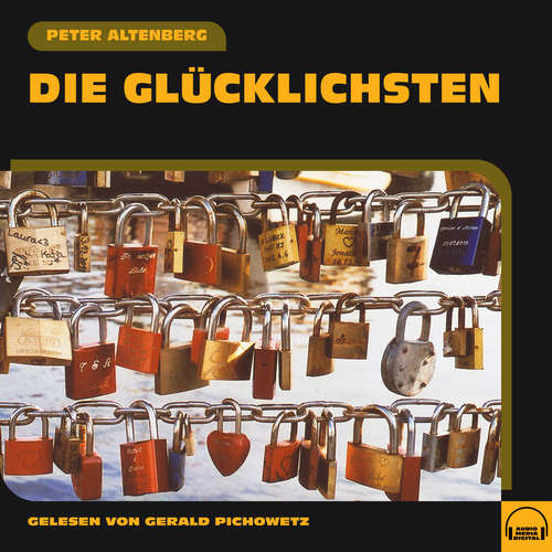 Hoerbuch Die Glücklichsten - Peter Altenberg - Gerald Pichowetz
