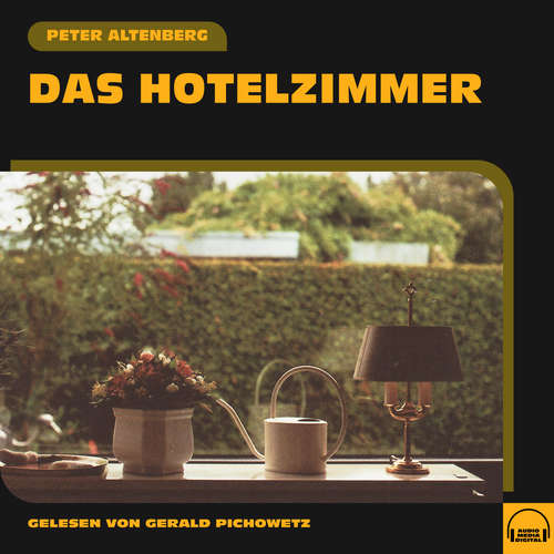 Hoerbuch Das Hotelzimmer - Peter Altenberg - Gerald Pichowetz