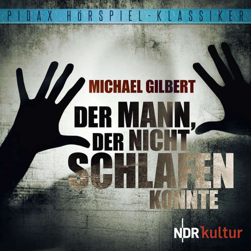Hoerbuch Der Mann, der nicht schlafen konnte - Michael Gilbert - Rudolf Fenner