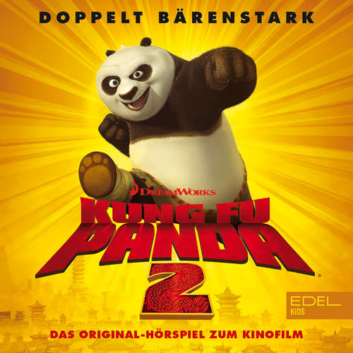 Hoerbuch Kung Fu Panda 2 (Das Original-Hörspiel zum Kinofilm) - Thomas Karallus - Bettina Zimmermann
