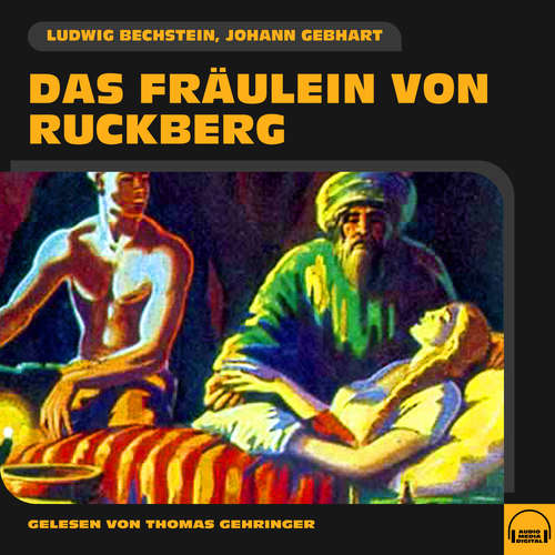 Hoerbuch Das Fräulein von Ruckberg - Ludwig Bechstein - Thomas Gehringer