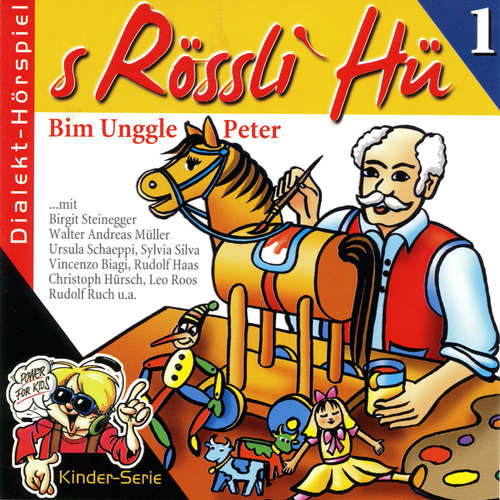 Hoerbuch Folge 1: Bim Unggle Peter -  - Birgit Steinegger