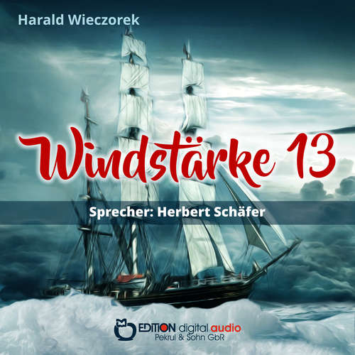 Hoerbuch Windstärke 13 - Harald Wieczorek - Herbert Schäfer