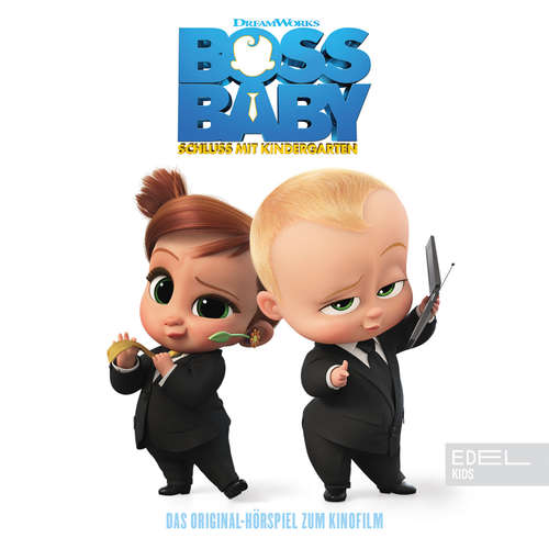 Hoerbuch Boss Baby 2 - Schluss mit Kindergarten (Das Original Hörspiel zum Kinofilm) - Thomas Karallus - Cosmo Clarén