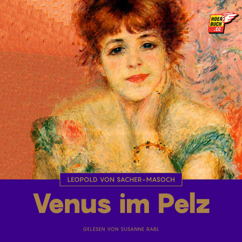 Hoerbuch Venus im Pelz - Leopold von Sacher-Masoch - Susanne Rabl