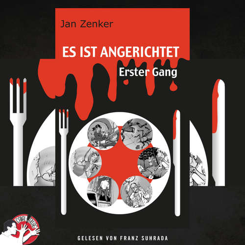 Hoerbuch Es ist angerichtet - Erster Gang - Jan Zenker - Franz Suhrada
