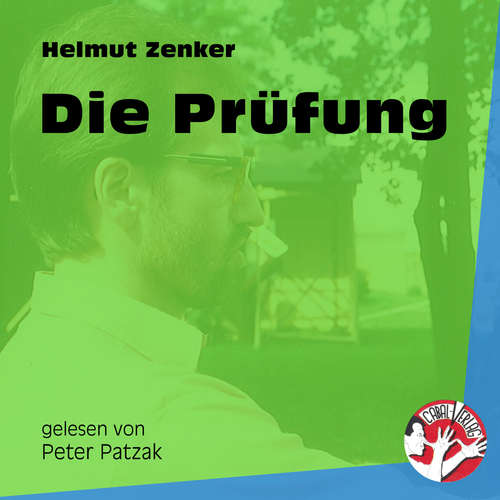 Hoerbuch Die Prüfung - Helmut Zenker - Peter Patzak