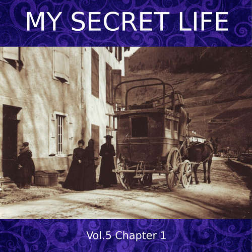 Audiobook My Secret Life, Vol. 5 Chapter 1 - Dominic Crawford Collins - Dominic Crawford Collins
