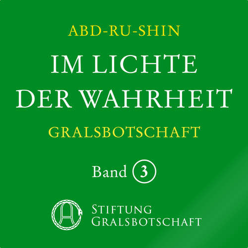 Hoerbuch Im Lichte der Wahrheit - Gralsbotschaft - Abd-ru-shin - Jürgen Sprick