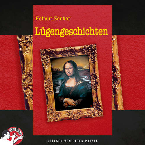 Hoerbuch Lügengeschichten - Helmut Zenker - Peter Patzak