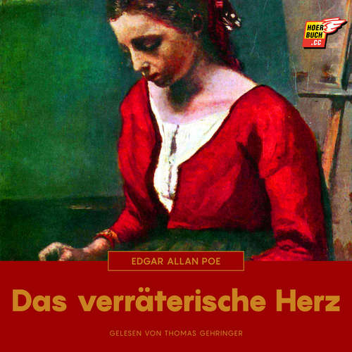 Hoerbuch Das verräterische Herz - Edgar Allan Poe - Thomas Gehringer