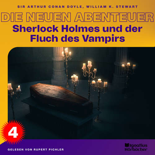 Hoerbuch Sherlock Holmes und der Fluch des Vampirs (Die neuen Abenteuer, Folge 4) - William K. Stewart - Rupert Pichler