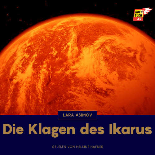 Hoerbuch Die Klagen des Ikarus - Lara Asimov - Helmut Hafner