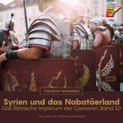 Hoerbuch Syrien und das Nabatäerland - Theodor Mommsen - Thomas Gehringer