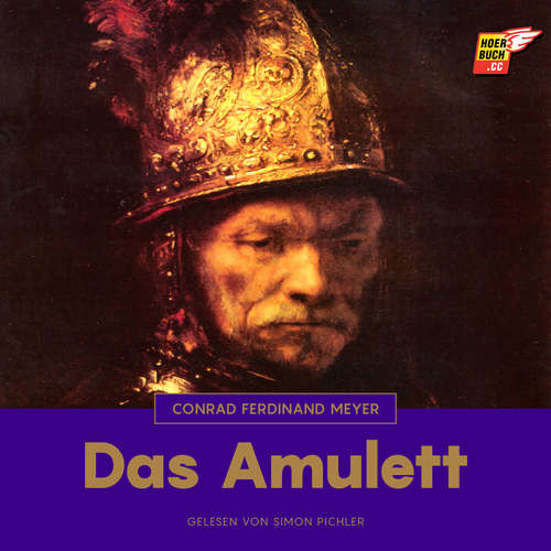 Hoerbuch Das Amulett - Conrad Ferdinand Meyer - Simon Pichler