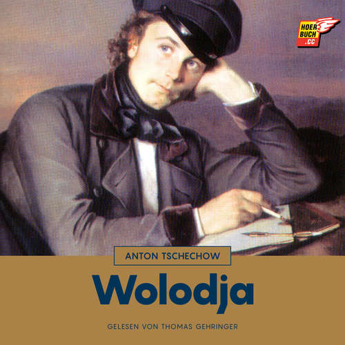 Hoerbuch Wolodja - Anton Tschechow - Thomas Gehringer