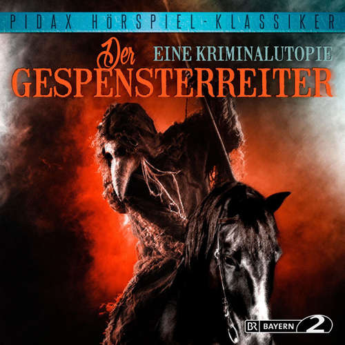 Hoerbuch Der Gespensterreiter - Eine Kriminalutopie - Rolf A. Becker - Peter Pasetti