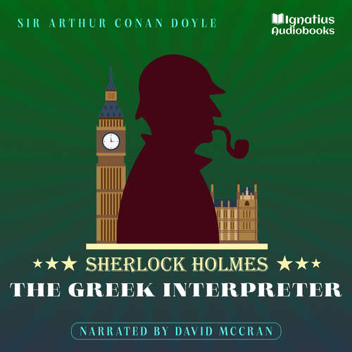 Audiobook The Greek Interpreter - Sir Arthur Conan Doyle - David McCran