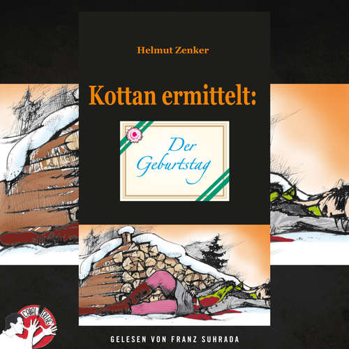 Hoerbuch Kottan ermittelt: Der Geburtstag - Helmut Zenker - Franz Suhrada
