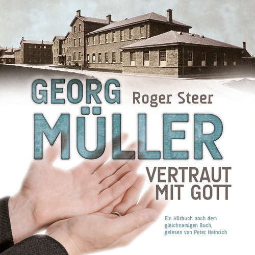 Hoerbuch Georg Müller - Roger Steer - Peter Heinrich