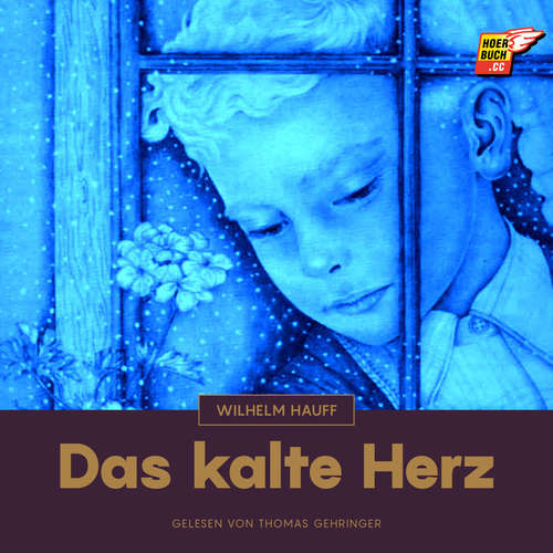 Hoerbuch Das kalte Herz - Wilhelm Hauff - Thomas Gehringer