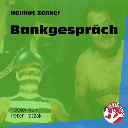 Hoerbuch Bankgespräch - Helmut Zenker - Peter Patzak