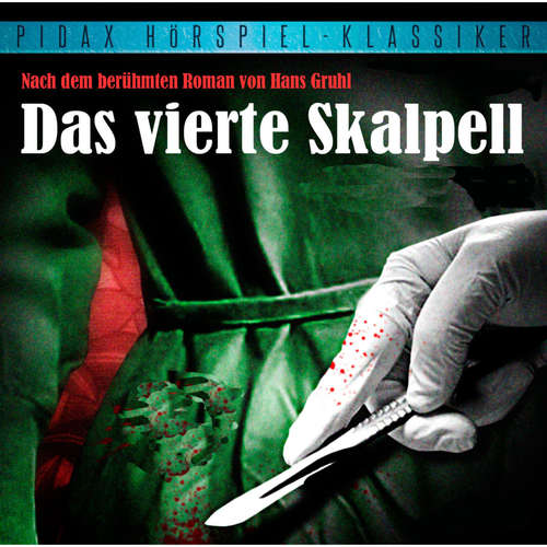 Hoerbuch Das vierte Skalpell - Hans Gruhl - Gert Haucke