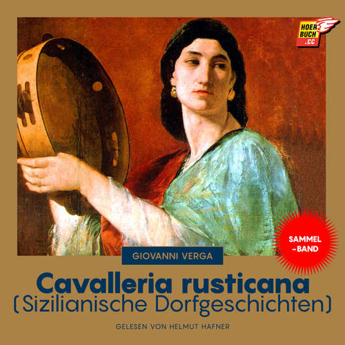 Hoerbuch Cavalleria rusticana - Giovanni Verga - Helmut Hafner