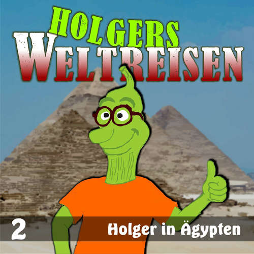 Hoerbuch Folge 2: Holger in Ägypten -  - Helmut Krauss