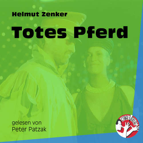Hoerbuch Totes Pferd - Helmut Zenker - Peter Patzak