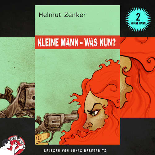 Hoerbuch Kleine Mann - was nun? - Helmut Zenker - Lukas Resetarits