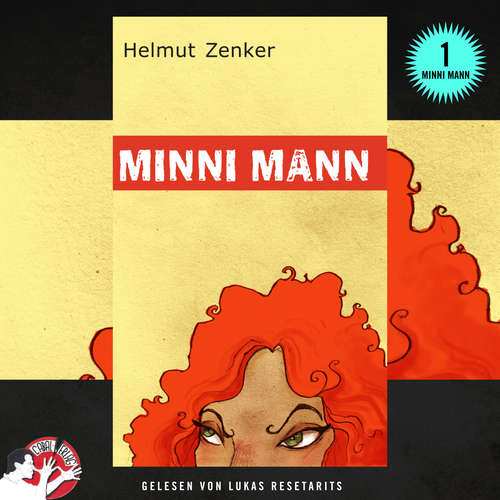 Hoerbuch Minni Mann - Helmut Zenker - Lukas Resetarits