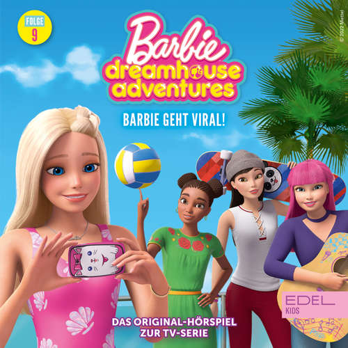 Hoerbuch Folge 9: Barbie geht viral! (Das Original Hörspiel zur TV-Serie) - Angela Strunck - Anja Nestler