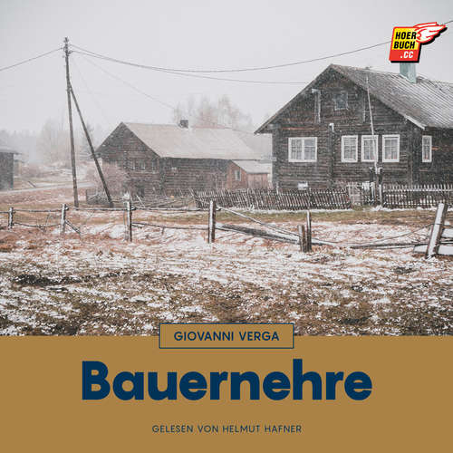 Hoerbuch Bauernehre - Giovanni Verga - Helmut Hafner