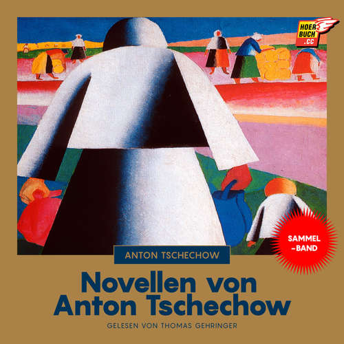 Hoerbuch Novellen von Anton Tschechow - Anton Tschechow - Thomas Gehringer