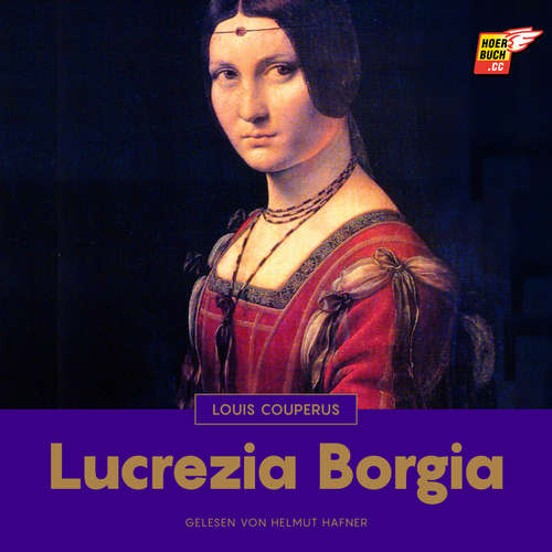 Hoerbuch Lucrezia Borgia - Louis Couperus - Helmut Hafner