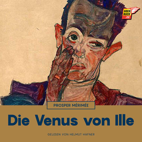 Hoerbuch Die Venus von Ille - Prosper Mérimée - Helmut Hafner