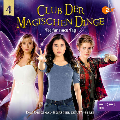 Hoerbuch Folge 4: Fee für einen Tag (Das Original-Hörspiel zur TV-Serie) - Angela Strunck - Ebba Ekholm