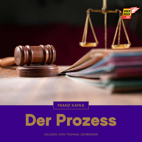 Hoerbuch Der Prozess - Franz Kafka - Thomas Gehringer