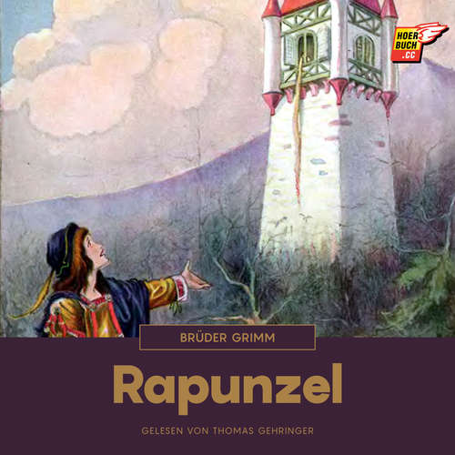 Hoerbuch Rapunzel - Brüder Grimm - Thomas Gehringer