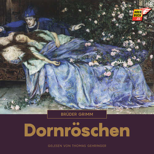 Hoerbuch Dornröschen - Brüder Grimm - Thomas Gehringer