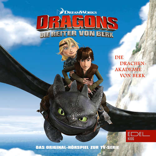 Hoerbuch Folge 1: Die Drachen Akademie von Berk / Der arbeitslose Wikinger (Das Original Hörspiel zur TV-Serie) - Thomas Karallus - Karl Schulz