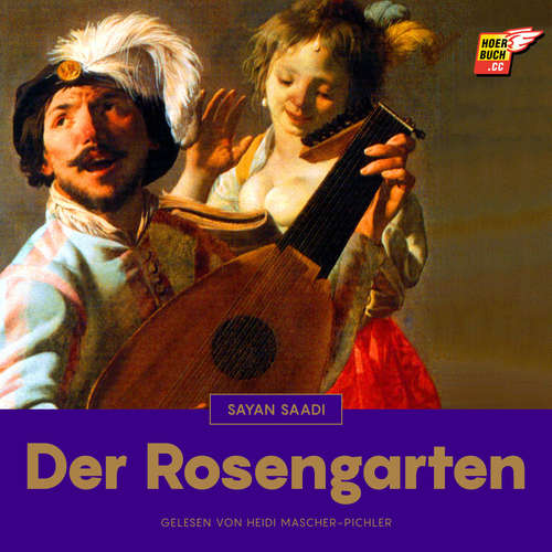 Hoerbuch Der Rosengarten - Sayan Saadi - Heidi Mascher-Pichler