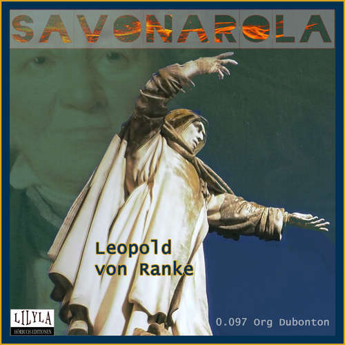 Hoerbuch Savonarola - Leopold von Ranke - Org Dubonton