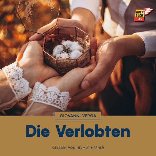 Hoerbuch Die Verlobten - Giovanni Verga - Helmut Hafner