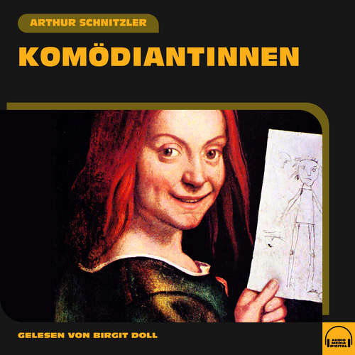 Hoerbuch Komödiantinnen - Arthur Schnitzler - Birgit Doll