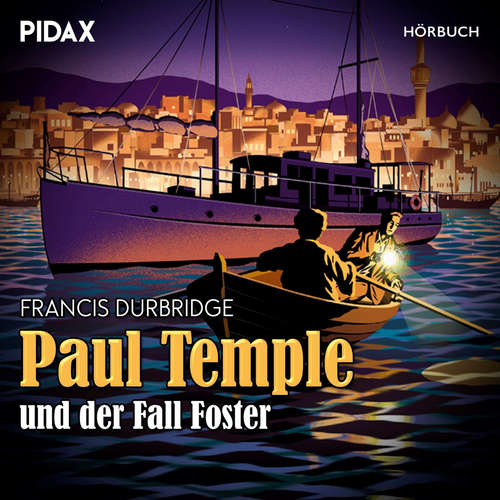 Hoerbuch Paul Temple und der Fall Foster - Francis Durbridge - Omid-Paul Eftekhari